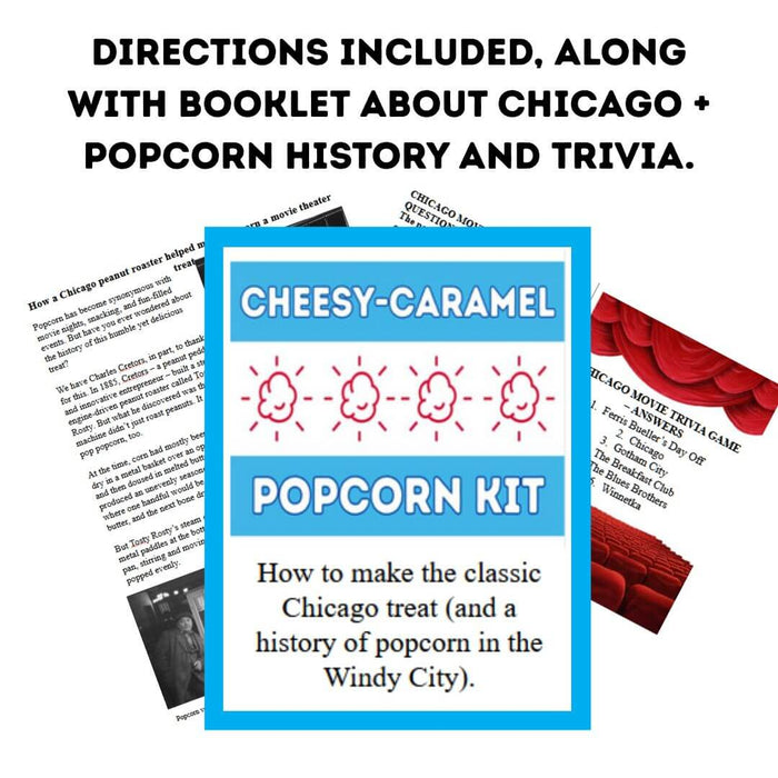 Cheesy-Caramel Popcorn Kit with directions and booklet about Chicago popcorn history.