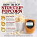 Three-step stovetop popcorn instructions: heat oil, add one-third cup of kernels, shake the covered pan, and remove from heat when popping slows.