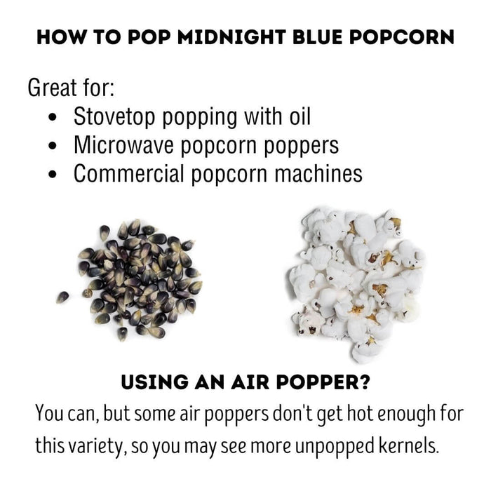 Popping tips for Dell Cove Midnight Blue popcorn kernels