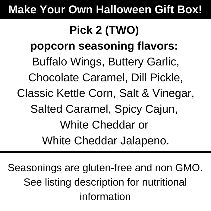 Pick two seasonings: Buffalo Wings, Buttery Garlic, Chocolate Caramel, Dill Pickle, Classic Kettle Corn, Salt & Vinegar, Salted Caramel, Spicy Cajun, White Cheddar or White Cheddar Jalapeno. Seasonings are gluten-free and non GMO. Dell Cove Spices