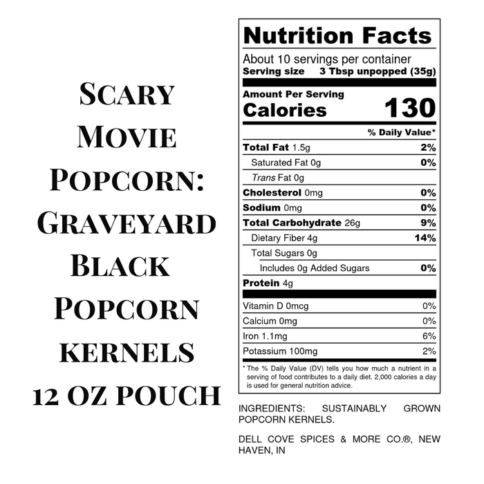 Nutritional panel for Graveyard Black Scary Movie Popcorn. Dell Cove Spices