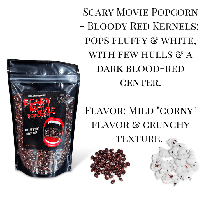 Bloody Red Scary Movie Popcorn Kernels pop fluffy and white with few hulls and a dark blood-red center. Flavor is mildly corny with a crunchy texture. Dell Cove Spices